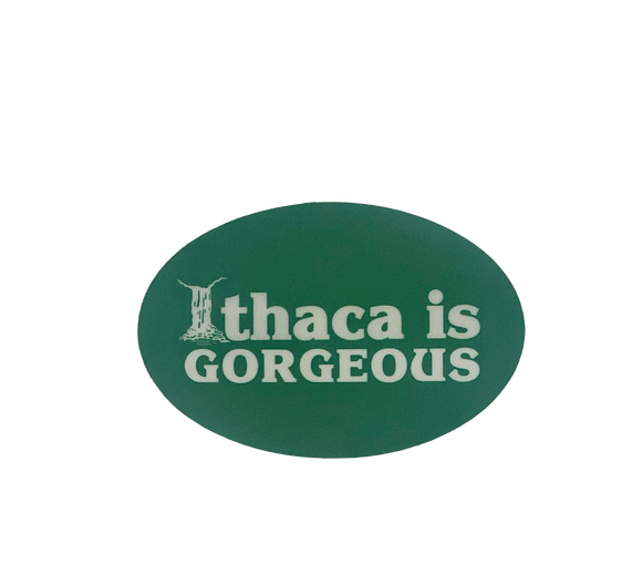 Ithaca Is Gorgeous Sticker