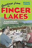 Greetings From The Finger Lakes, A Food and Wind Lover's Companion