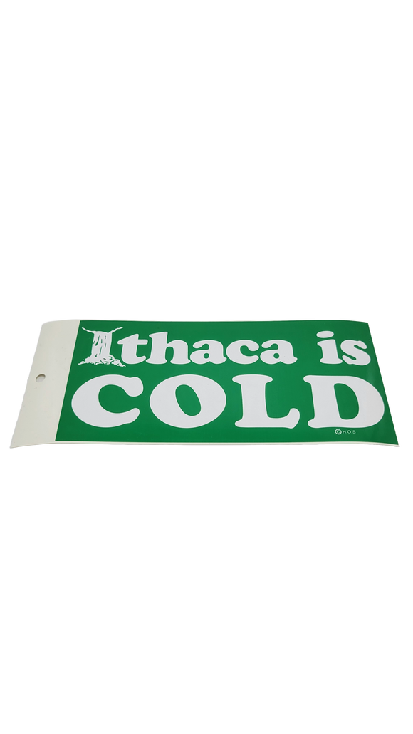 Ithaca Is Cold Bumpersticker