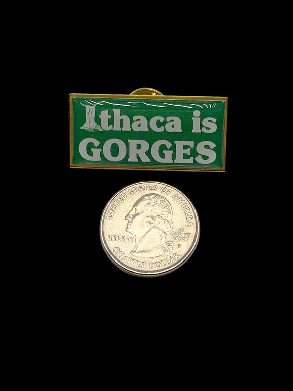 Lapel Pin Ithaca Is Gorges